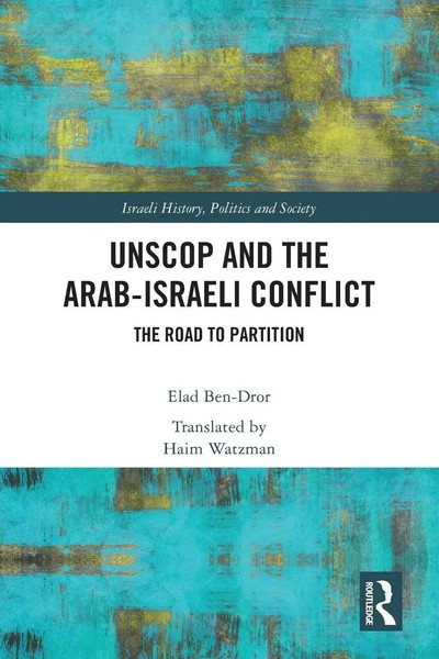 Elad Ben-Dror | Unscop And The Arab-Israeli Conflict | Taschenbuch | Englisch-image