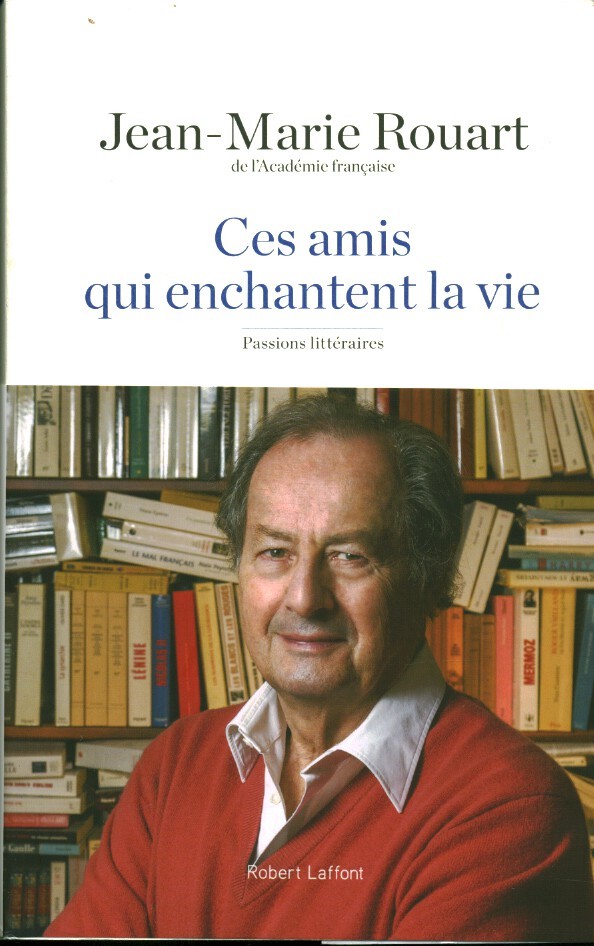 Livre ces amis qui enchantent la vie Jean-Marie Rouart book