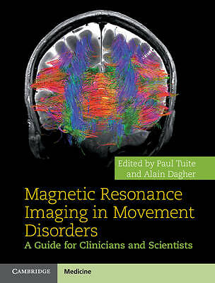 Magnetic Resonance Imaging in Movement Disorders Tuite Dagher Hardback