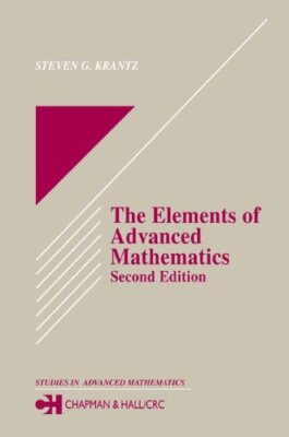 The Elements of Advanced Mathematics by Steven Krantz