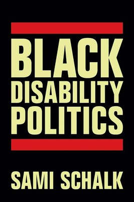 Black Disability Politics | Sami Schalk | Englisch | Taschenbuch | 2022