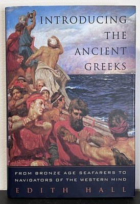 W. W. Norton Edith Hall Introducing the Ancient Greeks Greek History Hardcover