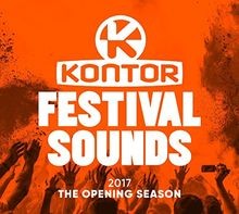 Kontor Festival Sounds 2017-The Opening Season von ... | CD | Zustand akzeptabel
