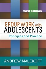 Group Work with Adolescents: Principles and P...