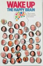 WAKE UP THE HAPPY BRAIN Signed by Editor Steven E. Schmidtt