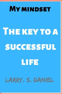 S. Daniel - My mindset   The key to a successful life - New paperback  - X555z
