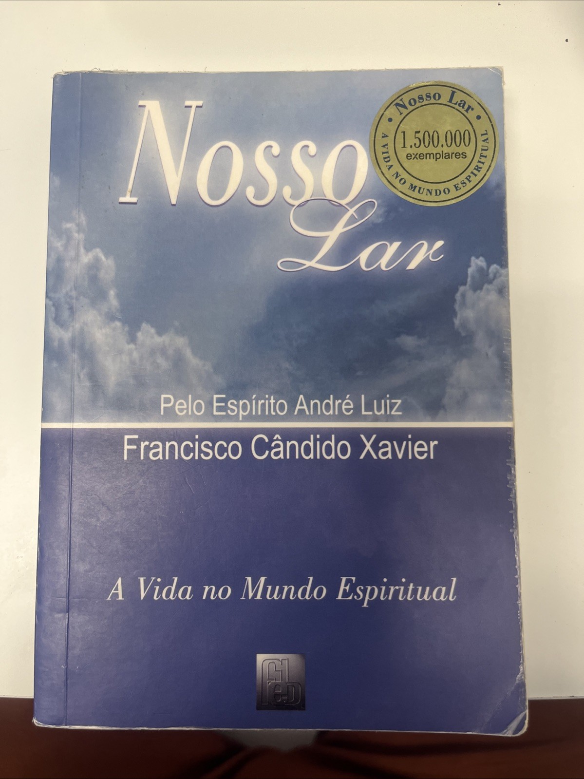 Nosso Lar by Pelo Espirito Andre Luiz; Francisco Candido Xavier