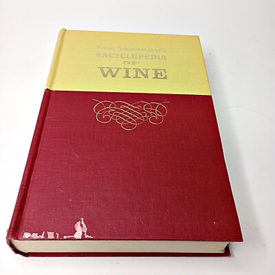 Frank Schoonmaker's Encyclopedia of Wine 1967 Hardcover
