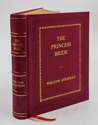 The Princess Bride: S. Morgenstern'S Classic Tale Of Tru [Premium Leather Bound]