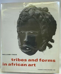 TRIBES AND FORMS IN AFRICAN ART WILLIAM FAGG 1965 HARDBACK with DUSTJACKET
