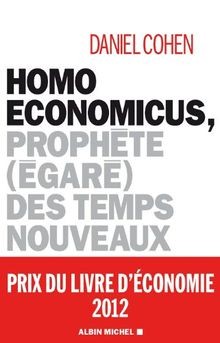 Homo economicus: Prophète (égaré) des temps nouveaux  vo... | Buch | Zustand gut