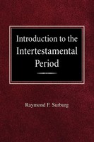 Introduction To The Intertestamental Period Raymond F Surburg Taschenbuch