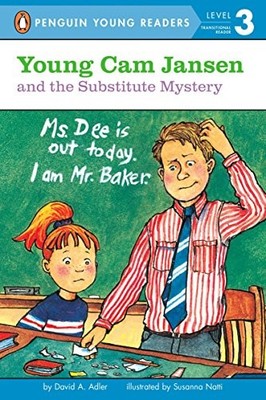 Young Cam Jansen and the Substitute Mystery by Adler, David A.