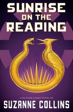 Sunrise on the Reaping by Suzanne Collins, Pa...