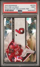 2023 BOWMAN SCOUTS' TOP 100 BTP6 ELLY DE LA CRUZ ATOMIC REFRACTOR PSA Mint 9