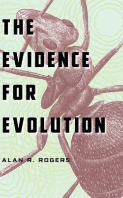 Evidence for Evolution by Alan R. Rogers (2011, Hardcover)