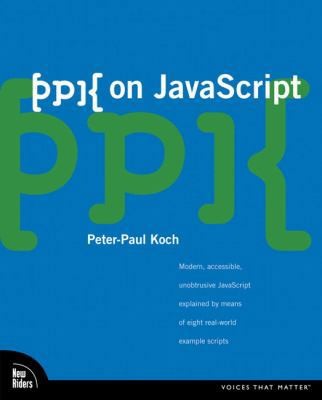 ppk on JavaScript, 1/e by Peter-Paul Koch