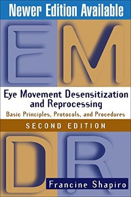 Eye Movement Desensitization and Reprocessing (E by Shapiro, Francine 1572306726