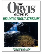 Orvis Guide To Reading Trout Streams, First Edition, Rosenbauer 9781558219335+-