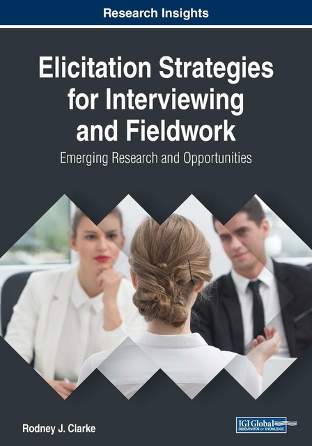 Elicitation Strategies For Interviewing And Fieldwork von Rodney J ...