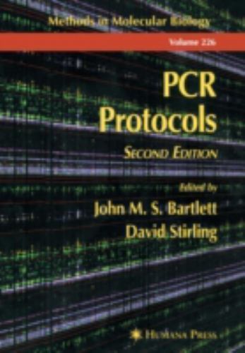 Methods in Molecular Biology Ser.: PCR Protocols by John M. S. Bartlett ...