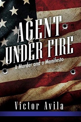 Victor Avila Agent Under Fire (Paperback) (UK IMPORT)