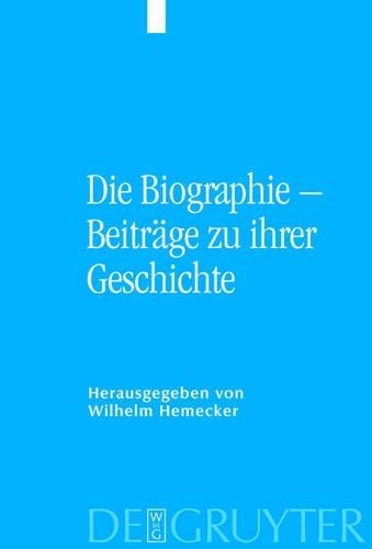 Wilhelm Hemecker Die Biographie - Beiträge Zu Ihrer Geschichte (Hardback)
