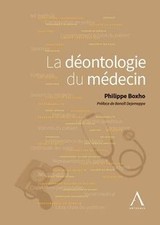La déontologie du médecin von Boxho, Philip...