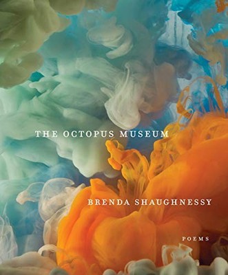 THE OCTOPUS MUSEUM: POEMS By Brenda Shaughnessy - Hardcover Excellent Condition