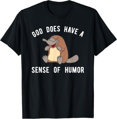 Cute Platypus God Has Humor Amphibious Creation T-Shirt