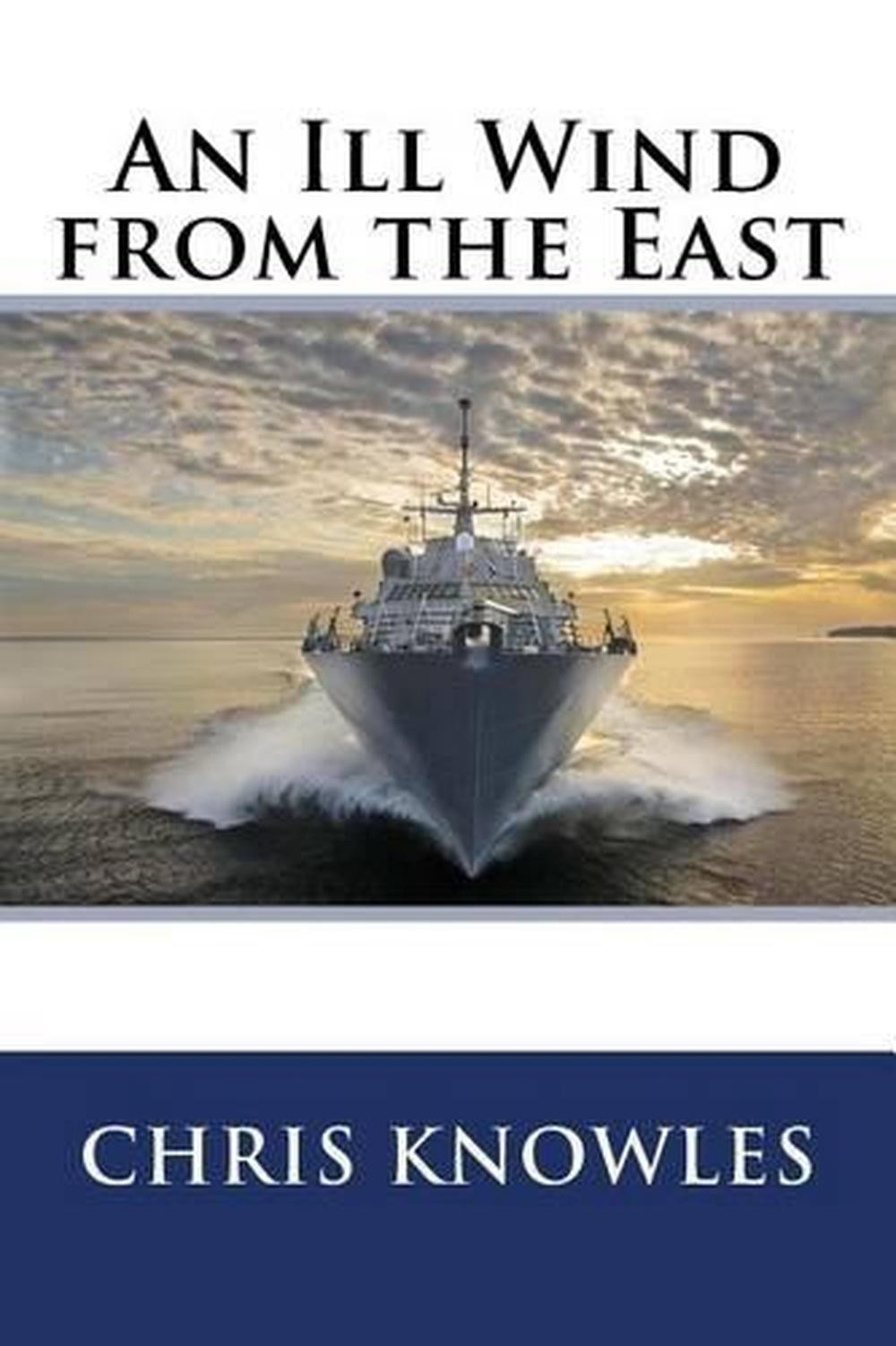 An Ill Wind from the East by Chris Knowles (English) Paperback Book