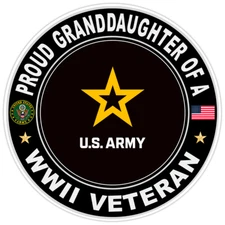 Proud Granddaughter Of A WWII Veteran Bumper Sticker Military Vinyl Decal 5"