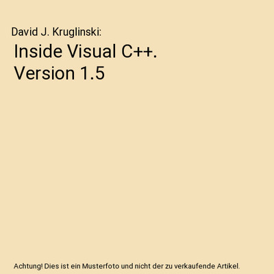 Inside Visual C++. Version 1.5, David J. Kruglinski