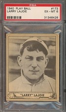 1940 Play Ball #173 Larry Lajoie HOF EX-MT PSA 6 Cleveland 6426
