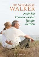 Auch Sie können wieder jünger werden von Walker, Dr... | Buch | Zustand sehr gut
