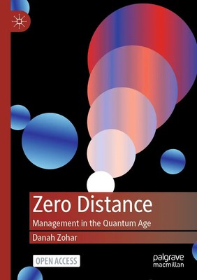 Zero Distance Management in the Quantum Age Danah Zohar Taschenbuch xxxiii 2021