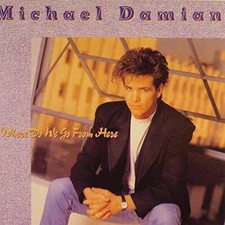 Where Do We Go From Here - Audio CD By Michael Damian - VERY GOOD