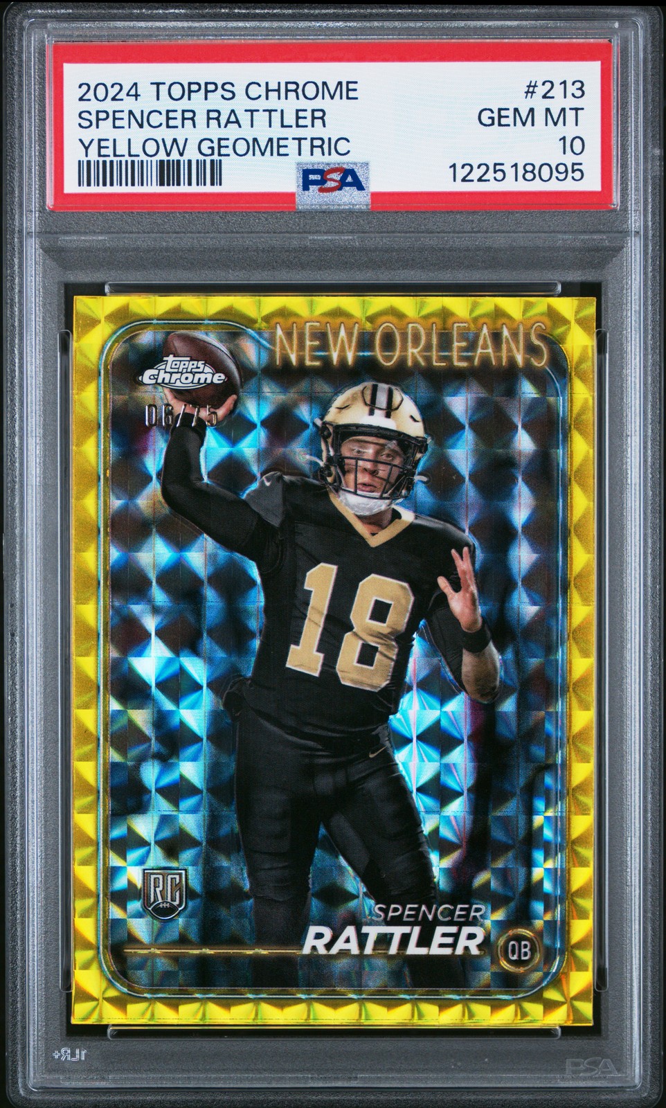 2024 TOPPS CHROME YELLOW GEOMETRIC #213 SPENCER RATTLER 6/75 PSA 10