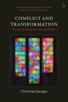 Conflict And Transformation: Essays On European Law And Policy