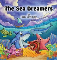 The Sea Dreamers | Heidi Leatherby | Buch | Gebunden | Englisch | 2021