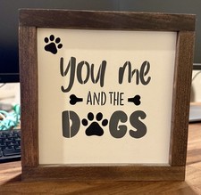 You Me and the Dogs, Wooden Sign
