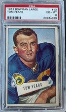 1952 Bowman Large Football #13 TOM FEARS Los Angeles Rams HOF PSA 6  Set Break