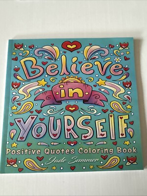 8 1/2 x 8 1/2 Adult coloring book believe in yourself NEW Shipping Included