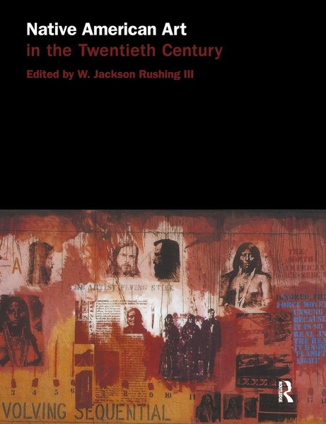 W. Jackson Rushing Iii | Native American Art In The Twentieth Century | Buch-image