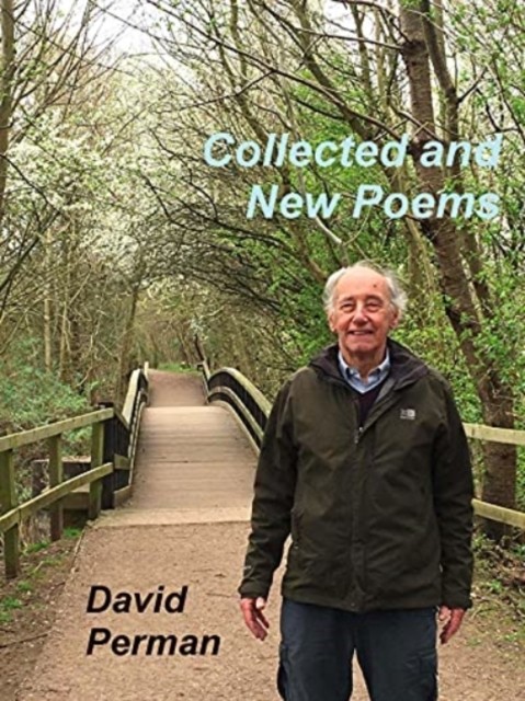Collected and New Poems by David Perman (Paperback Book)