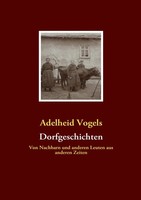 Dorfgeschichten Von Nachbarn Und Anderen Leuten Aus Anderen Zeiten Vogels Buch