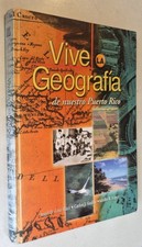 Vive la Geografia de nuestro Puerto Rico by Angel Cruz Baez , Guilbe,LOpez