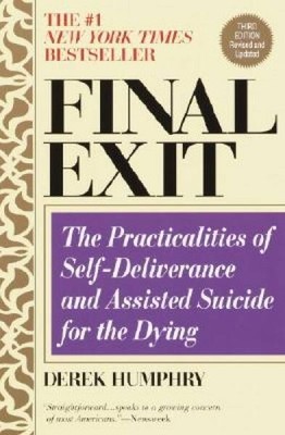 FINAL EXIT - Paperback By Humphry, Derek - ACCEPTABLE