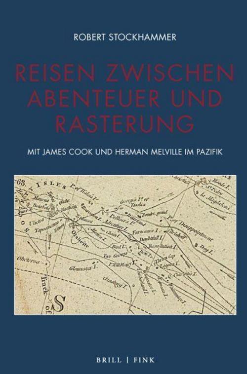 Reisen Zwischen Abenteuer Und Rasterung Robert Stockhammer