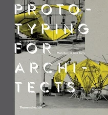 Prototyping for Architects by Jane,Burry, Mark Burry (Paperback)